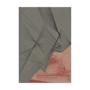 ANDRAS VARGA - IANNIS XENAKIS İLE SÖYLEŞİLER - Görsel 1