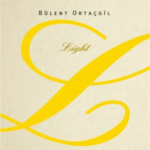 BÜLENT ORTAÇGİL - LIGHT - Görsel 1