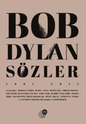 DERLEME - BOB DYLAN SÖZLER 1961-2012 - Görsel 1