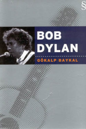 GÖKALP BAYKAL - BOB DYLAN