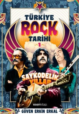 GÜVEN ERKİN ERKAL - TÜRKİYE ROCK TARİHİ - 1 - Görsel 1