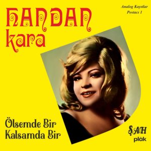 HANDAN KARA - ÖLSEM DE BİR KALSAM DA BİR - Görsel 1