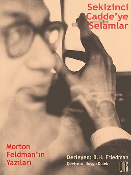 Morton Feldman - Sekizinci Cadde'ye Selamlar