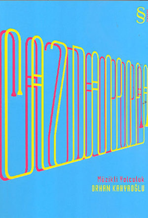 ORHAN KAHYAOĞLU - CAZDAN POPA