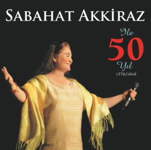 SABAHAT AKKİRAZ - SABAHAT AKKİRAZ İLE 50 YIL 1970 2020 - Görsel 1