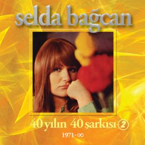 SELDA BAĞCAN - 40 YILIN 40 ŞARKISI 2