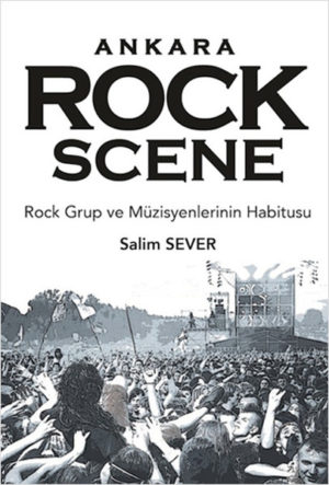 SALİM SEVER - ANKARA ROCK SCENE - Görsel 1