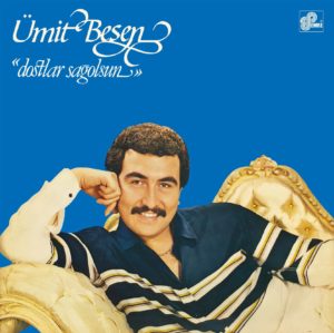 ÜMİT BESEN - DOSTLAR SAĞOLSUN - Görsel 1