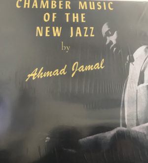AHMAD JAMAL TRIO - CHAMBER MUSIC OF THE NEW JAZZ - Görsel 1