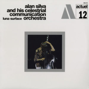 ALAN SILVA AND HIS CELECTRIAL COMMUNICATION ORCHESTRA - LUNA SURFACE - Görsel 1