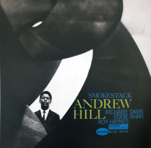 ANDREW HILL - SMOKE STACK