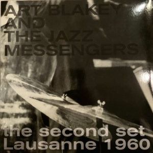 ART BLAKEY & THE JAZZ MESSENGERS - THE SECOND SET LAUSANNE 1960 - Görsel 1