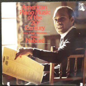 WILLIAM NABORE.IVES.CAGE.SESSIONS - AMERICAN PIANO MUSIC OF THE 20TH CENTURY