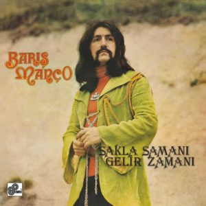 BARIŞ MANÇO - SAKLA SAMANI GELİR ZAMANI