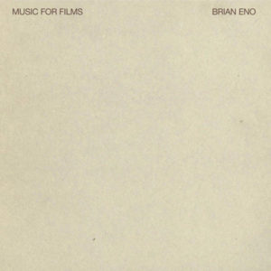 BRIAN ENO - MUSIC FOR FILMS - Görsel 1