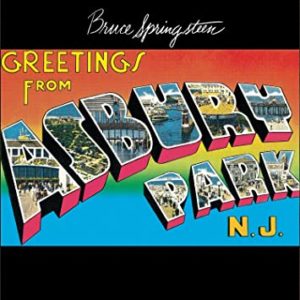 BRUCE SPRINGSTEEN - GREETINGS FROM ASBURY PARK N.J.