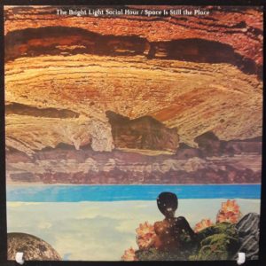 BRIGHT LIGHT SOCIAL HOUR - SPACE IS STILL THE PLACE