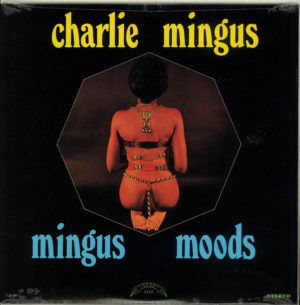 CHARLIE MINGUS - MINGUS MOODS - Görsel 1