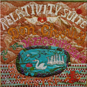 DON CHERRY.THE JAZZ COMPOSER'S ORCHESTRA - RELATIVITY SUITE - Görsel 1