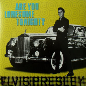 ELVIS PRESLEY - ARE YOU LONESOME TONIGHT? - Görsel 1