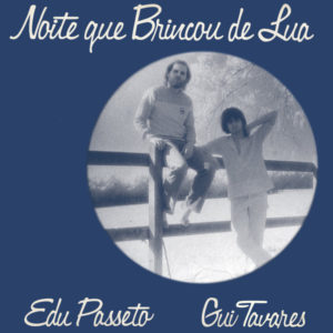 EDU PASSETO.GUI TAVARES - NOITE QUE BRINCOU DE LUA - Görsel 1