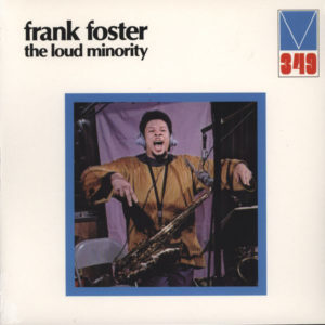 FRANK FOSTER - THE LOUD MINORITY - Görsel 1