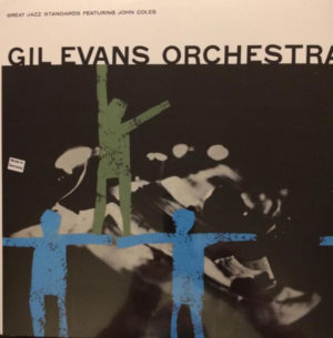 GIL EVANS ORCHESTRA FEAT. JOHN COLES  - GREAT JAZZ STANDARTS - Görsel 1