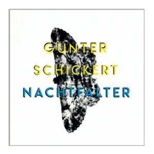 GUNTER SCHICKERT - NACHTFALTER - Görsel 1
