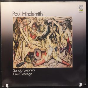 HINDEMITH - SANCTA SUSANNA.DREI GESANGE