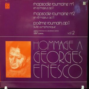 GEORGES ENESCO.IOSIF CONTA - HOMMAGE A GEORGES ENESCO