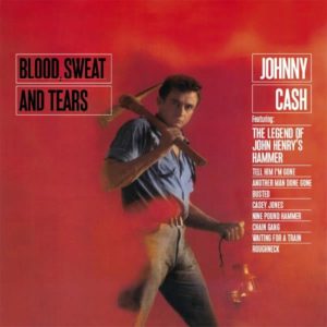 JOHNNY CASH - BLOOD SWEAT AND TEARS - Görsel 1