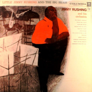 JIMMY RUSHING AND HIS ORCHESTRA - LITTLE JIMMY RUSHING AND THE BIG BRASS - Görsel 1