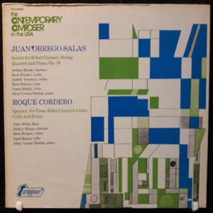 JUAN ORREGO-SALAS.ROQUE CORDERO - SEXTET FOR B FLAT...-QUINTET FOR...