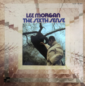 LEE MORGAN - THE SIXTH SENSE - Görsel 1