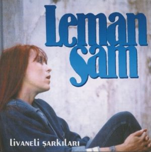 LEMAN SAM - LİVANELİ ŞARKILARI - Görsel 1