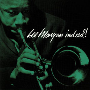 LEE MORGAN - INDEED! - Görsel 1