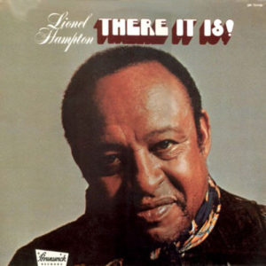 LIONEL HAMPTON - THERE IT IS! - Görsel 1