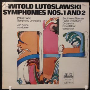 LUTOSLAWSKI - SYMPHONIES NOS. 1 AND 2