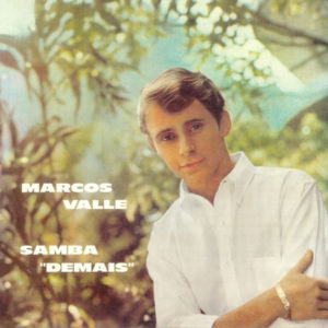 MARCOS VALLE - SAMBA "DEMAIS" - Görsel 1