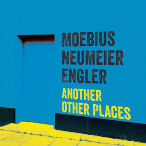 MOEBIUS.NEUMEIER.ENGLER - ANOTHER OTHER PLACES - Görsel 1