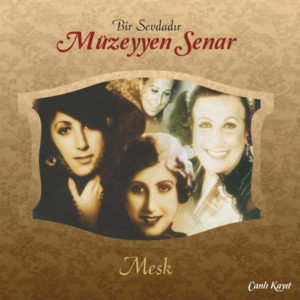 MÜZEYYEN SENAR - MEŞK