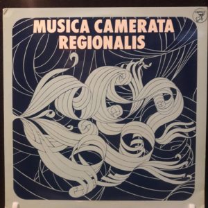 MUSICA CAMERATA REGIONALIS - MUSICA CAMERATA REGIONALIS