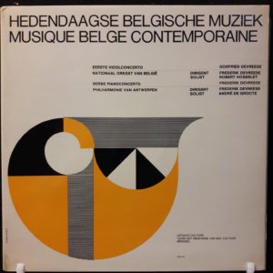 FREDERIK DEVREESE.ROBERT HOSSELET.ANDRE DE GROOTE - MUSIQUE BELGE CONTEMPORAINE