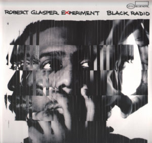 ROBERT GLASPER EXPERIMENT - BLACK RADIO - Görsel 1