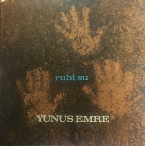 RUHİ SU - YUNUS EMRE