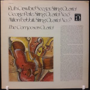 RUTH CRAWFORD SEEGER.GEORGE PERLE.MILTON BABBITT - STRING QUARTETS (THE COMPOSERS QUARTET)