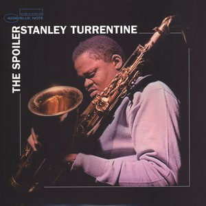 STANLEY TURRENTINE - THE SPOILER