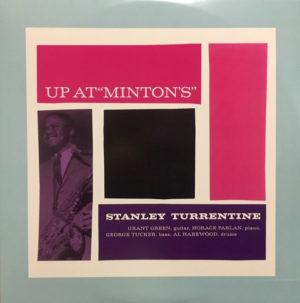 STANLEY TURRENTINE - UP AT "MINTON'S" - Görsel 1