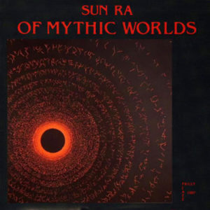 SUN RA - OF MYTHIC WORLDS - Görsel 1