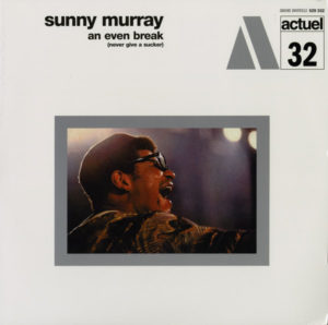 SUNNY MURRAY - AN EVEN BREAK (NEVER GIVE A SUCKER) - Görsel 1